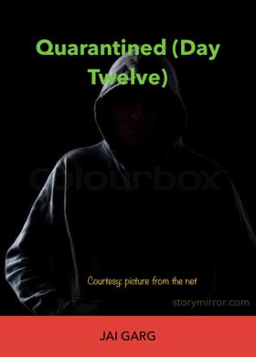 Quarantined (Day Twelve)