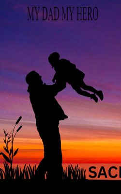 MY DAD MY HERO