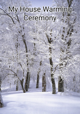 My House Warming Ceremony