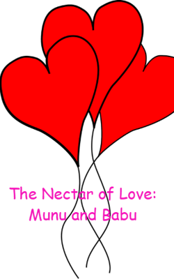 The Nectar of Love: Munu and Babu