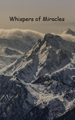Whispers of Miracles