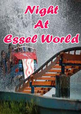 Night At Essel World