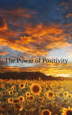 The Power Of Positivity
