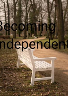 Becoming Independent