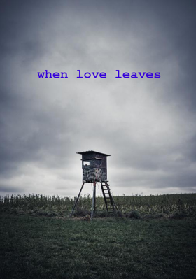 When Love Leaves