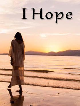 I Hope