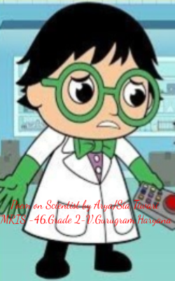 Poem on Scientist by Arya/Sia Tiwari (MRIS -46,Grade 2-V,Gurugram,Haryana