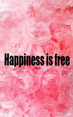 Happiness is free