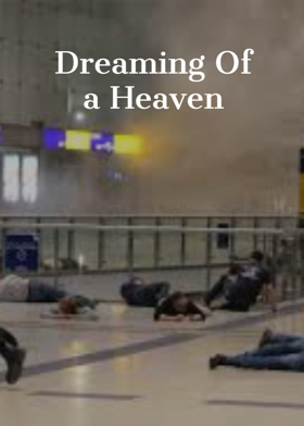 Dreaming Of a Heaven