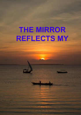 The Mirror Reflects My Confidence