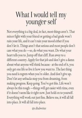 What Would You Say To Your Younger Self?