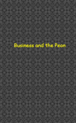 Business And The Peon