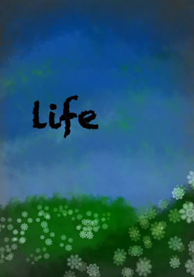 Life