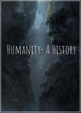 Humanity - A History