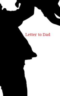 Letter To Dad