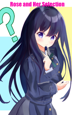 Rose And Her Selection