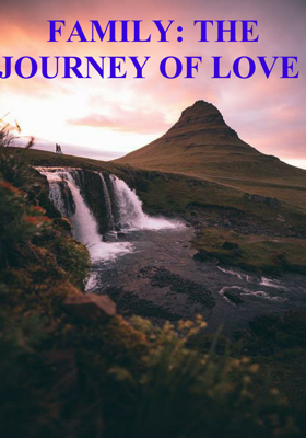 Family: The Journey Of Love