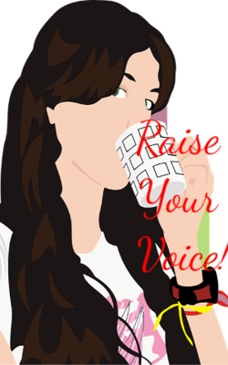 Raise Your Voice!