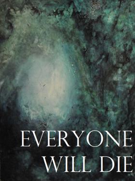 Everyone Will Die