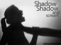 Shadow And Scream