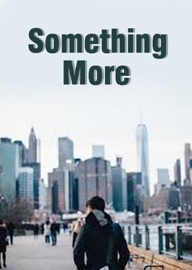 Something More