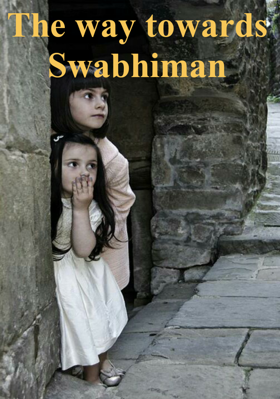 The Way Towards Swabhiman