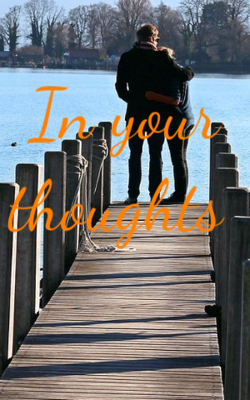 In your thoughts