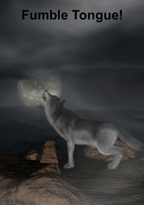 Fumble Tongue!