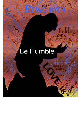 Be Humble