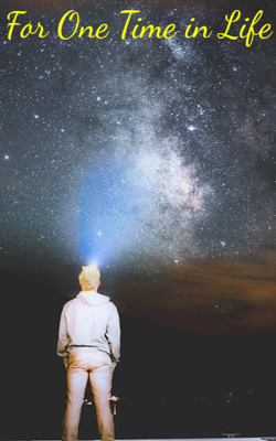 For One Time In Life