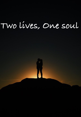 Two lives, One soul