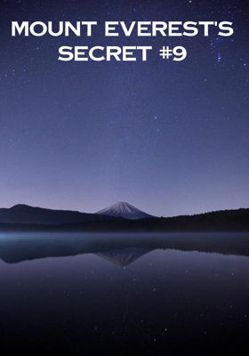Mount Everest's secret #9