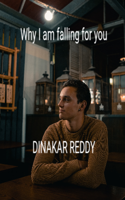 Why I Am Falling For You