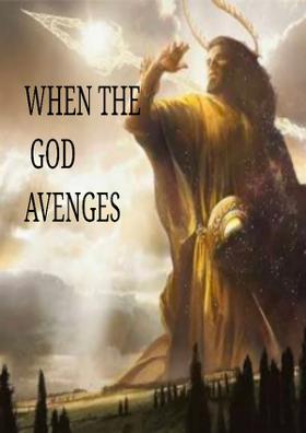 When The God Avenges