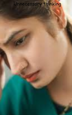 Unnecessary Thinking