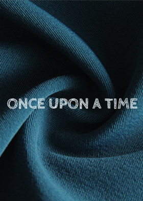 Once upon a time