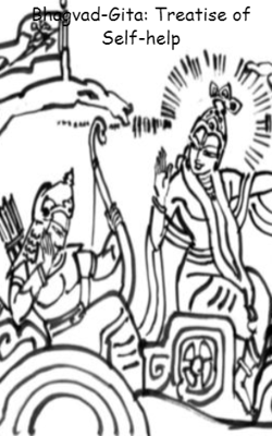 Bhagvad-Gita: Treatise of Self-help