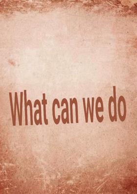 What Can We Do