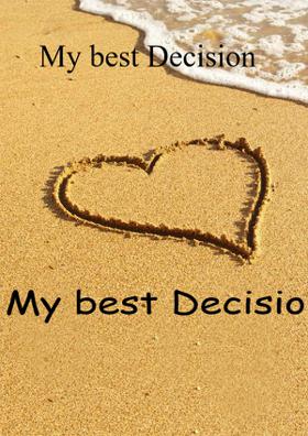 My Best Decision