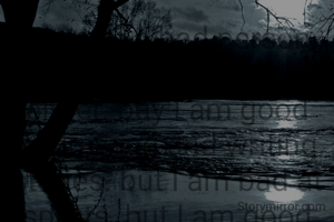 I am not a bad person. but I am not good either. buy I am good at drawing and writing stories. but I am bad at sports. but I am good at skating. 