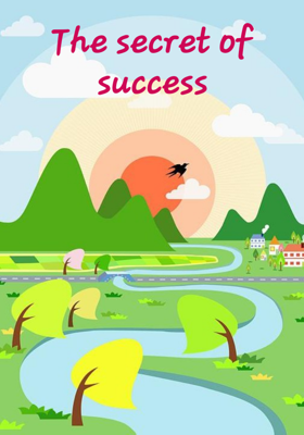 The secret of success