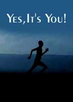 Yes, It's You!