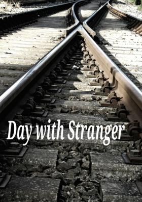 Day With Stranger
