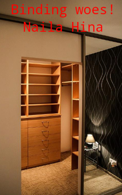 Binding Woes! Naila Hina