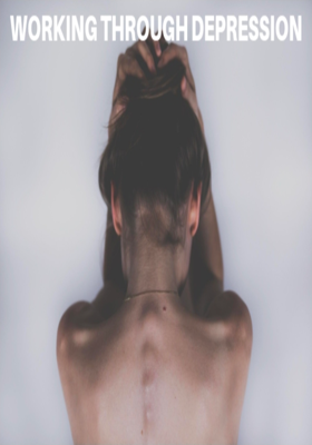 Working Through Depression  