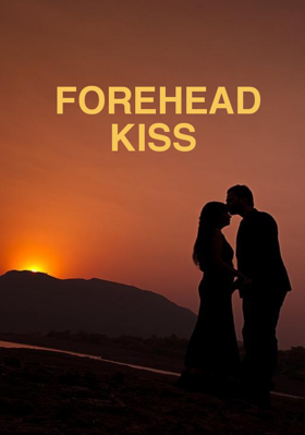 FOREHEAD KISS