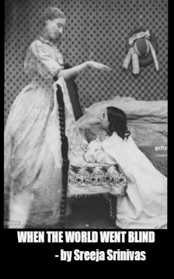 When the world went blind