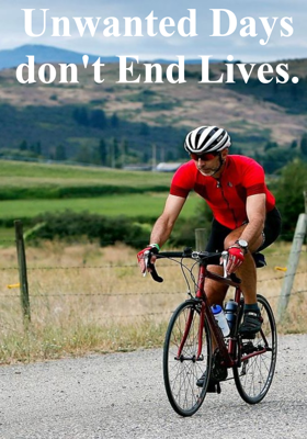 Unwanted Days Don't End Lives