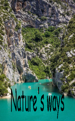 Nature's ways