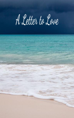 A Letter To Love